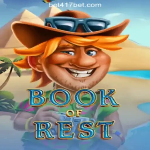 Exploring the Mystical World of BookofRest with 417Bet.COM Oficial Slots Brasil #1