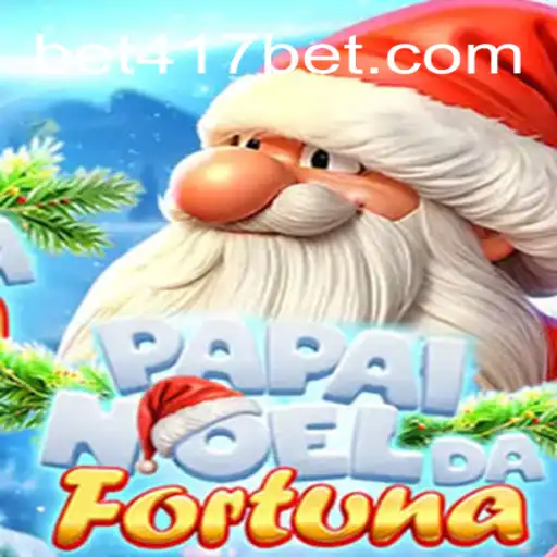 Discover the Magic of PapaiNoeldaFortuna with 417Bet.COM Oficial Slots Brasil #1